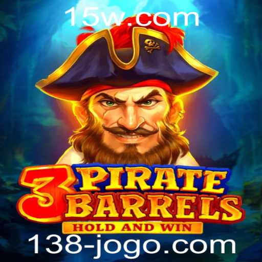 Desvende o Fascínio de 3PirateBarrels e Descubra as Regras do 138jogo