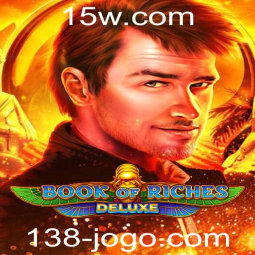 Explorando Book of Riches Deluxe: Guia Completo e Atualizado