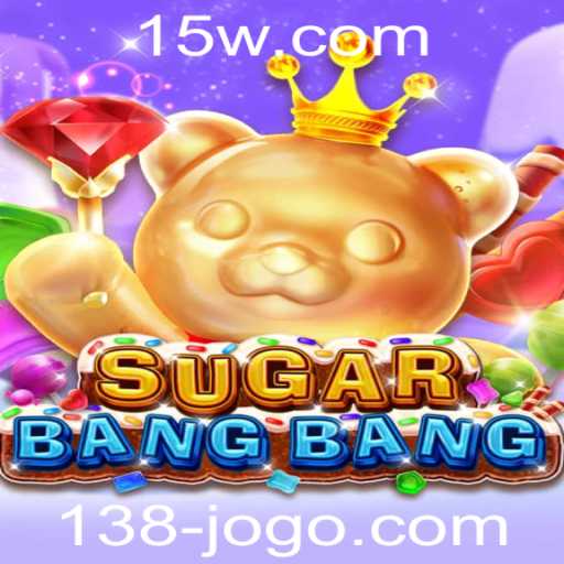 Descubra o Fascinante Mundo de SUGARBANGBANG: Diversão e Estratégia